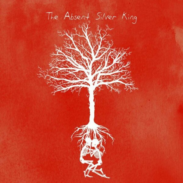 The Absent Silver King - The Absent Silver King
