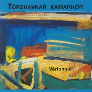Várlongsil - Tórshavnar Kamarkór
