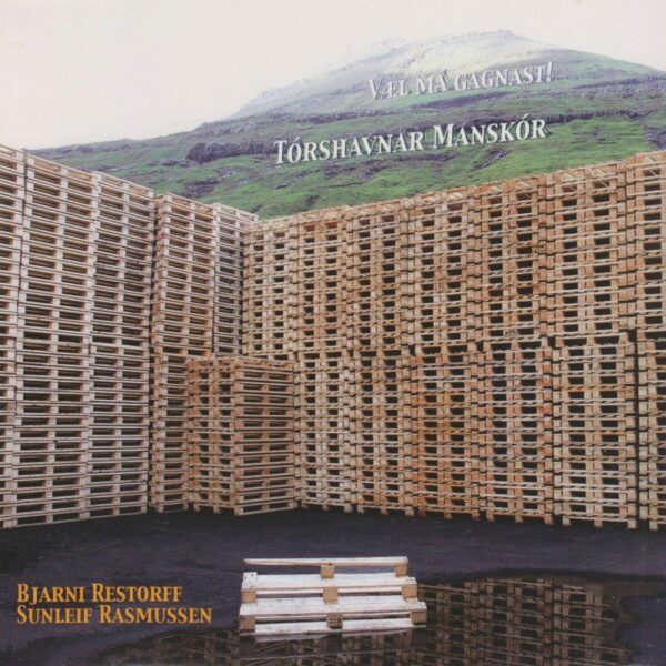 Væl má gagnast - Tórshavnar Manskór
