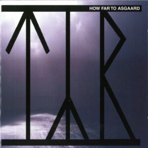 How Far to Asgaard - Týr