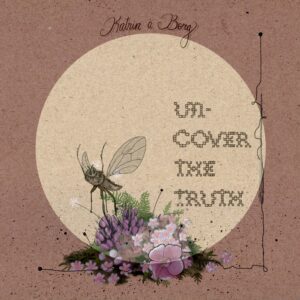 Uncover the Truth - Katrin á Borg