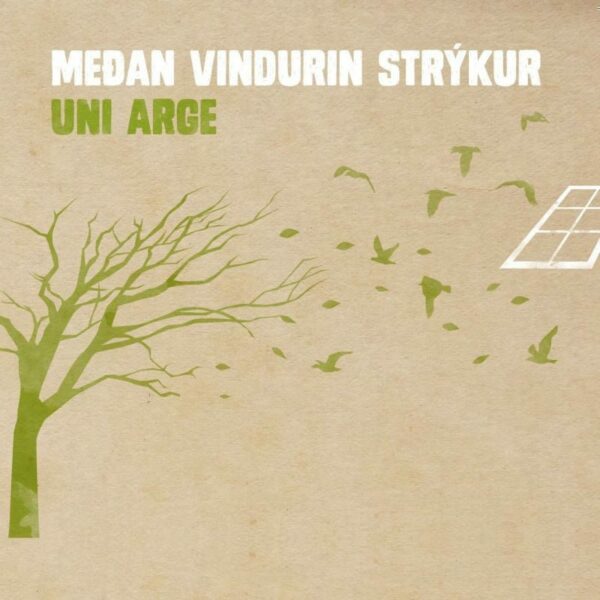 Meðan vindurin strýkur - Uni Arge