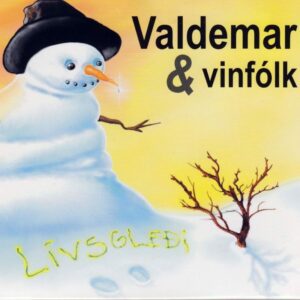 Lívsgleði - Valdemar Og Vinfólk