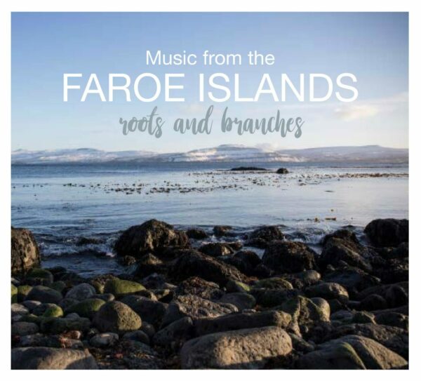 Music from the Faroe Islands roots and branches - Various Artists