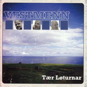 Tær løturnar - Vestmenn