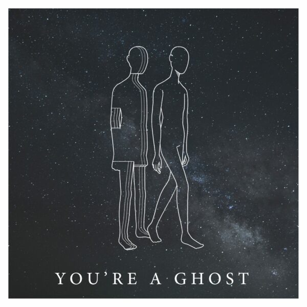 You're A Ghost - HORRSE