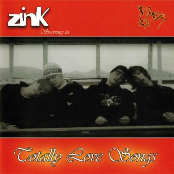 Totally Love Songs - Zink