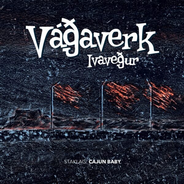 Cajun Baby - Vágaverk