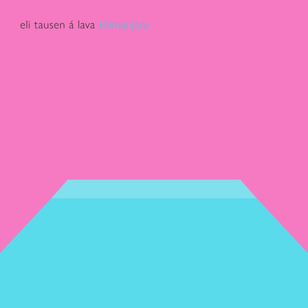 Kilimanjaro - Eli Tausen á Lava