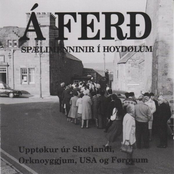 Á ferð - Spælimenninir í Hoydølum