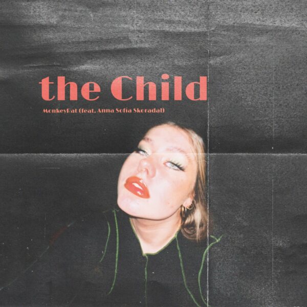 The Child - MonkeyRat (feat. Anna Sofía Skoradal)