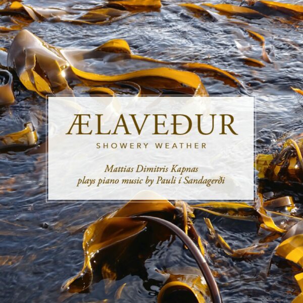 Ælaveður - Pauli í Sandagerði & Mattias Kapnas