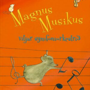 Magnus Musikus vitjar symfoniorkestrið - Føroya symfoniorkestur & Bókadeild Føroya Lærarafelags