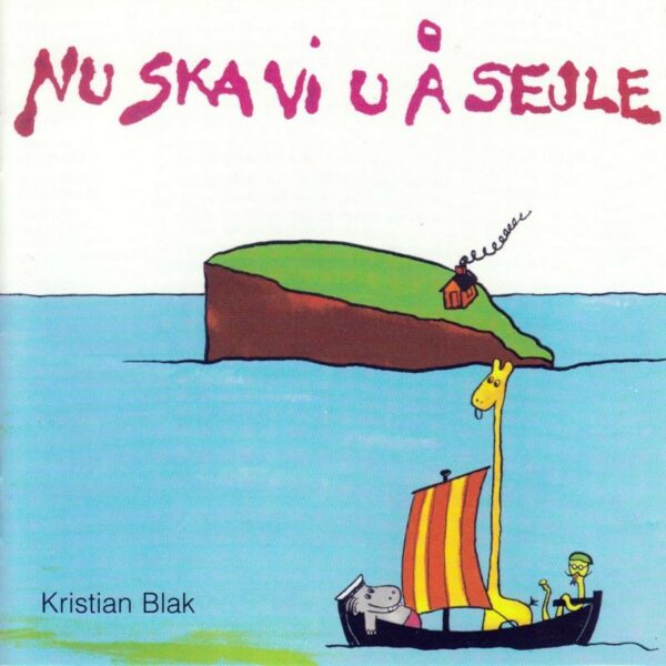 Nu Ska Vi U Å Sejle - Kristian Blak
