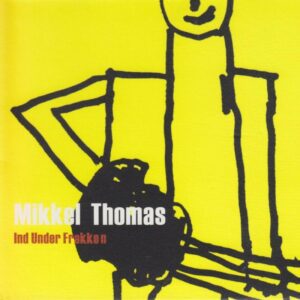 Ind under frakken - Mikkel Thomas