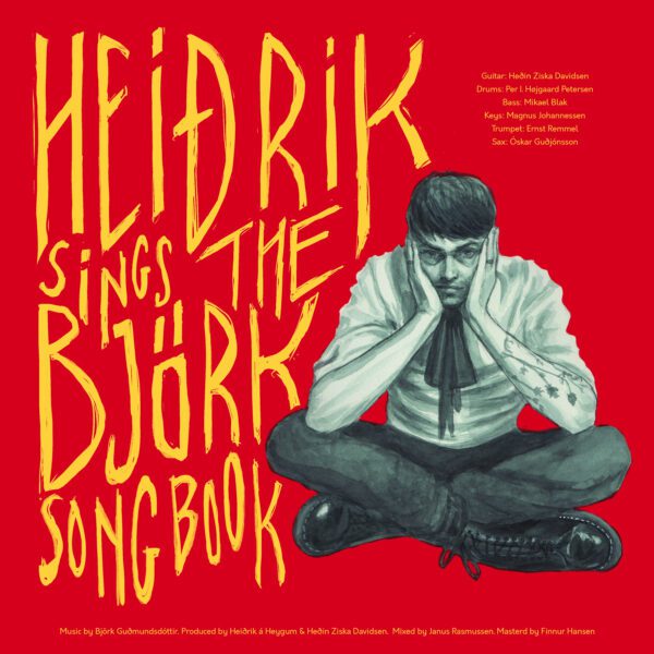 Heiðrik Sings The Björk Song Book - Heiðrik