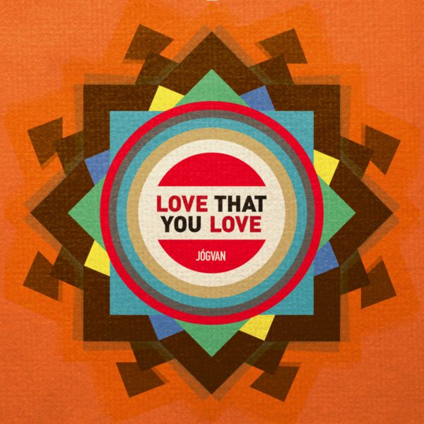 Love That You Love - Jógvan