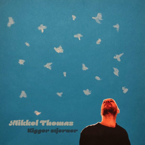 Kigger stjerner - Mikkel Thomas