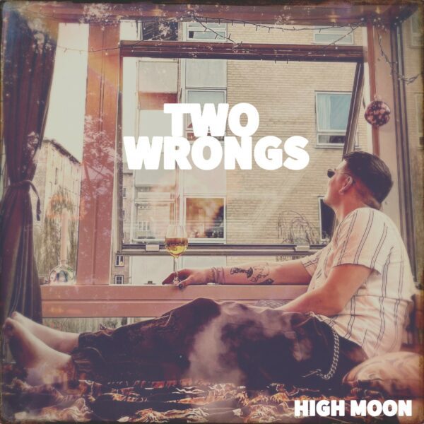 Two Wrongs (feat. Marius DC) - High Moon