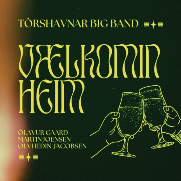 Vælkomin heim - Tórshavnar Big Band