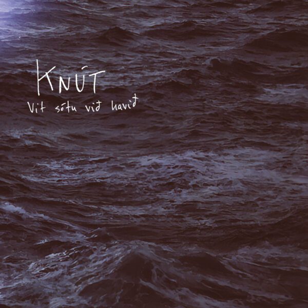 Vit sótu við havið - Knút
