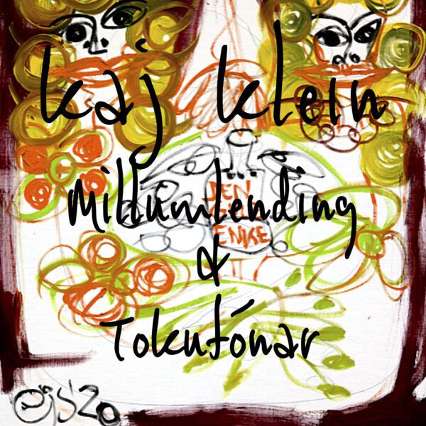 Millumlending & Tokutónar - Kaj Klein