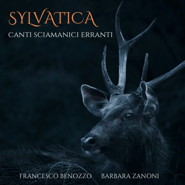 SYLVATICA - Francesco Benozzo, Barbara Zanoni