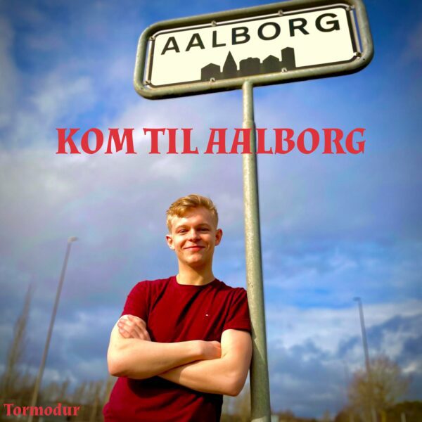 Kom til Aalborg - Tormodur
