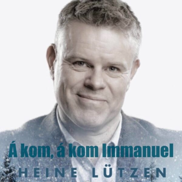 Á kom, á kom Immanuel - Heine Lützen