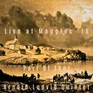 Port of Thor - Arnold Ludvig Quintet