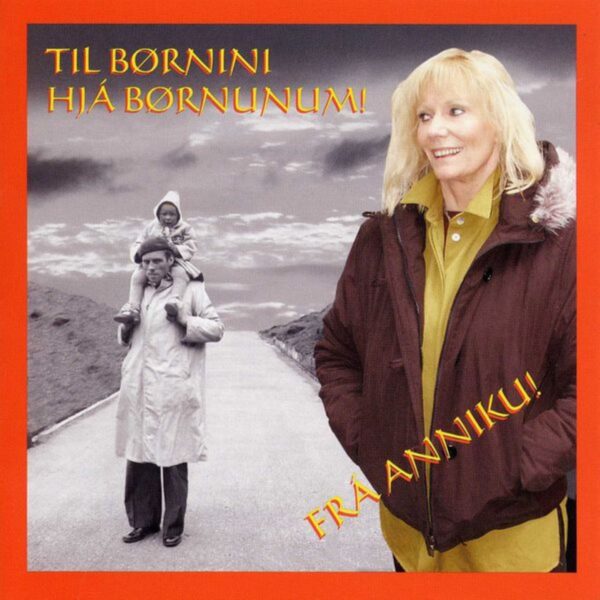 Til børnini hjá børnunum! - Annika Hoydal