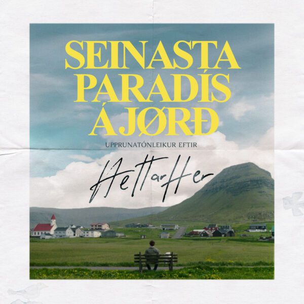 Seinasta Paradís á Jørð (Upprunatónleikur) - hettarher