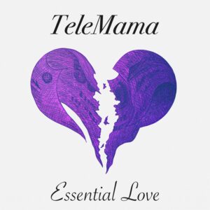 Essential Love - TeleMama