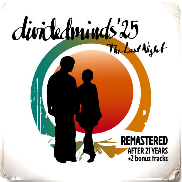The Last Night - dividedminds'25