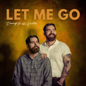 Let Me Go - Danny & The Veetos